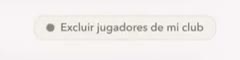 Interruptor Excluir jugadores de mi club